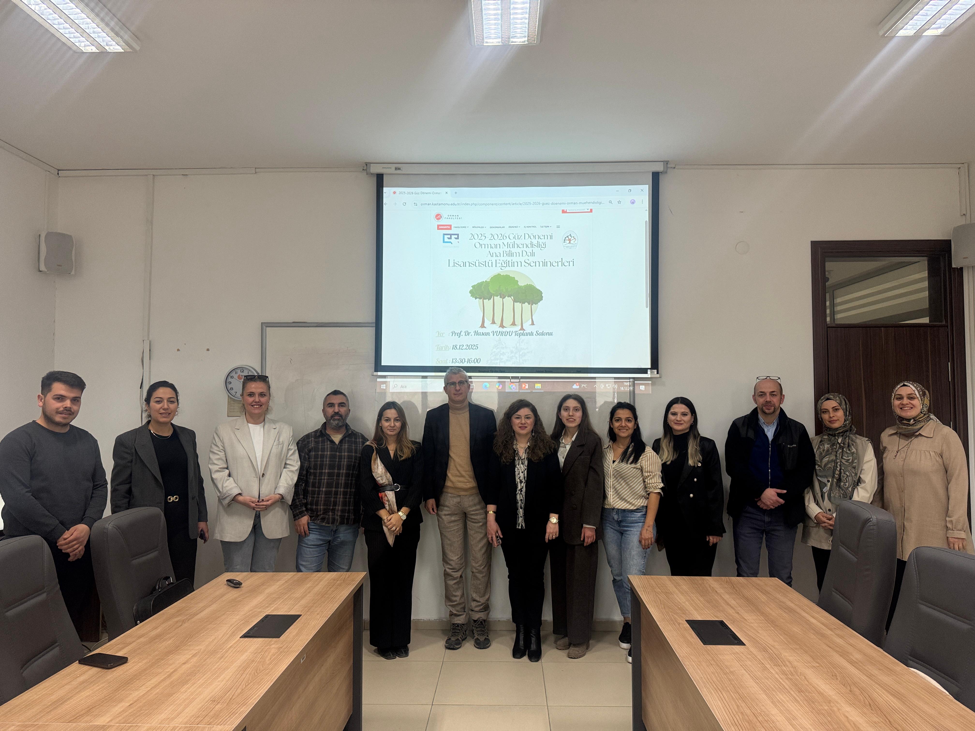 Orman Mühendisliği Ana Bilim Dalı Lisansüstü Seminerleri Başarıyla Tamamlandı