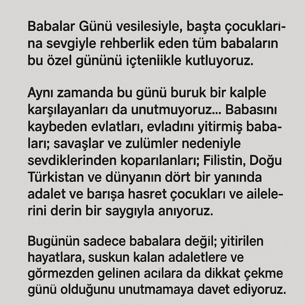 Babalar Günü Vesilesiyle, Başta Çocuklarına Sevgiyle Rehberlik Eden Tüm Babaların Bu Özel Gününü İçtenlikle Kutluyoruz