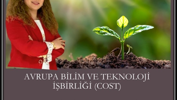 Öğretim Üyemiz Doç. Dr. Esra Nurten YER ÇELİK COST Programı’nın Aksiyonuna Çalışma Grubu Üyesi Olarak Atanmıştır.